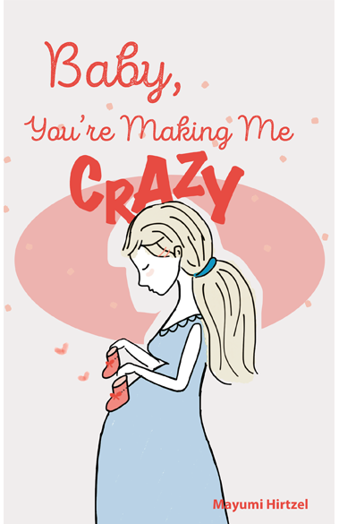 book cover for Baby, You're Making Me Crazy